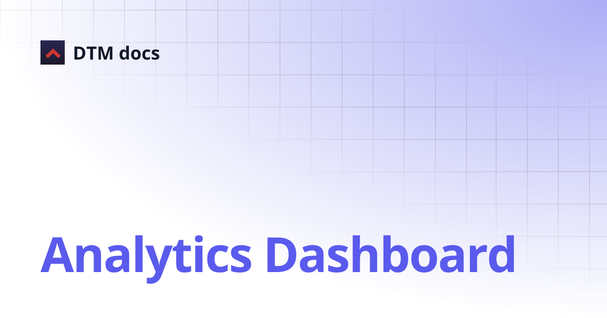 Analytics Dashboard | Mobile App | DTM docs